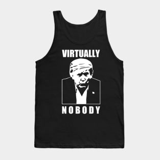 Virtually Nobody Tank Top